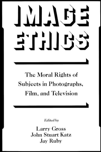 9780195067804: Image Ethics: The Moral Rights of Subjects in Photographs, Film, and Television (Communication and Society)
