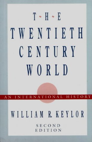 Beispielbild fr The Twentieth-Century World: An International History zum Verkauf von Wonder Book