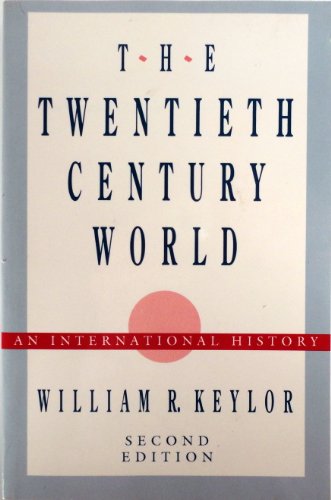 Imagen de archivo de The Twentieth-Century World: An International History a la venta por Wonder Book