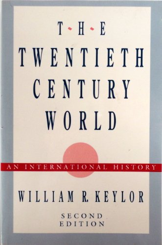 Stock image for The Twentieth-Century World : An International History for sale by Better World Books