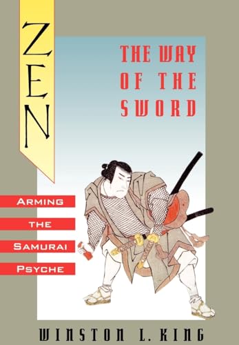 Stock image for Zen and the Way of the Sword : Arming the Samurai Psyche for sale by Better World Books: West