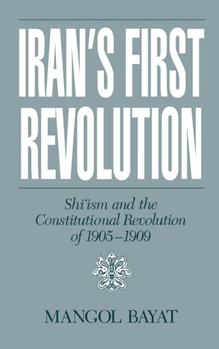 9780195068221: Iran's First Revolution: Shi'ism and the Constitutional Revolution of 1905-1909 (Studies in Middle Eastern History)