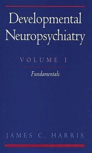 Beispielbild fr Developmental Neuropsychiatry Vol. 1 zum Verkauf von Better World Books
