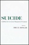 Beispielbild fr Suicide : Guidelines for Assessment, Management, and Treatment zum Verkauf von Better World Books