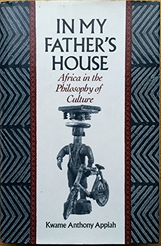 Imagen de archivo de In My Father's House : Africa in the Philosophy of Culture a la venta por Better World Books