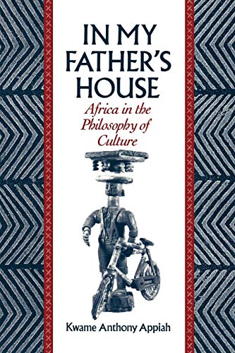 9780195068528: In My Father's House: Africa in the Philosophy of Culture