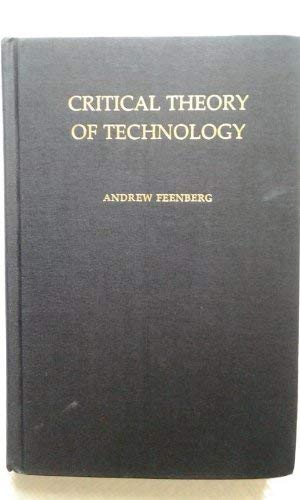 9780195068542: Critical Theory of Technology