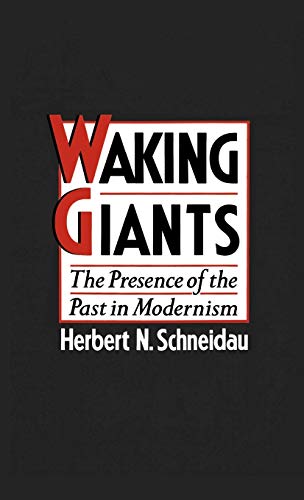 9780195068627: Waking Giants: The Presence of the Past in Modernism