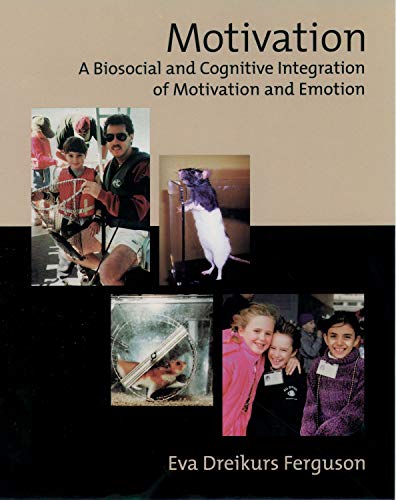Motivation: A Biosocial and Cognitive Integration of Motivation and Emotion (9780195068665) by Ferguson, Eva Dreikurs