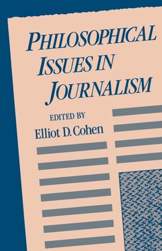 Imagen de archivo de Philosophical Issues in Journalism a la venta por Aaron Books