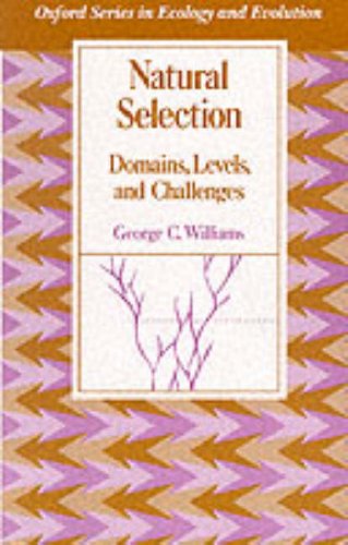 9780195069327: Natural Selection: Domains, Levels, and Challenges
