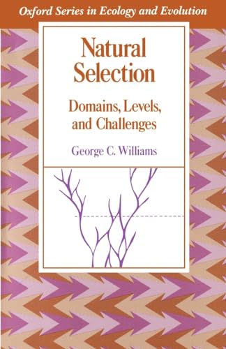 9780195069334: Natural Selection: Domains, Levels, and Challenges (Oxford Series in Ecology and Evolution)