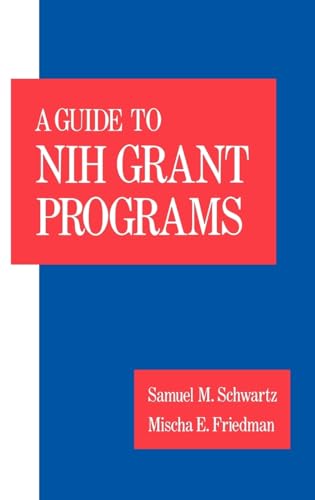 Imagen de archivo de A Guide to NIH Grant Programs a la venta por Better World Books: West