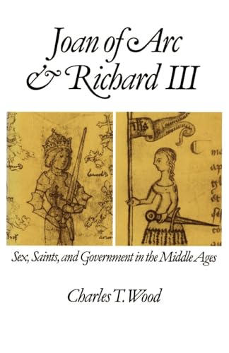 9780195069518: Joan of Arc and Richard III: Sex, Saints, and Government in the Middle Ages