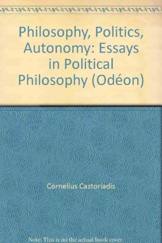 9780195069624: Philosophy, Politics, Autonomy: Essays in Political Philosophy (Od'eon)