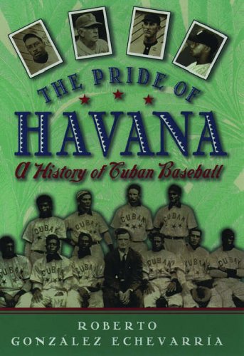 Beispielbild fr The Pride of Havana: A History of Cuban Baseball zum Verkauf von ThriftBooks-Dallas
