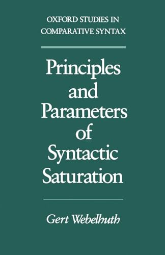 Image d'archives pour Principles and Parameters of Syntactic Saturation (Oxford Studies in Comparative Syntax) mis en vente par Phatpocket Limited