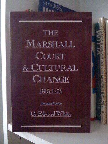 Beispielbild fr The Marshall Court and Cultural Change, 1815-1835 zum Verkauf von More Than Words