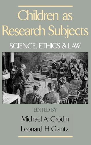 Stock image for Children as Research Subjects: Science, Ethics, and Law for sale by WorldofBooks