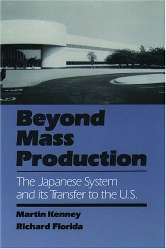Beispielbild fr Beyond Mass Production : The Japanese System and Its Transfer to the U. S. zum Verkauf von Better World Books