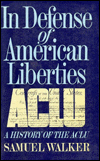 9780195071412: In Defence of American Liberties: History of the A.C.L.U.