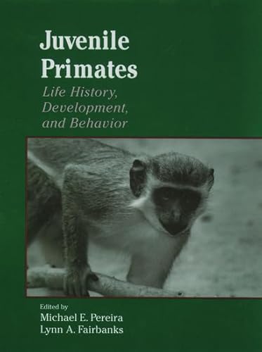 9780195072068: Juvenile Primates: Life History, Development, and Behavior