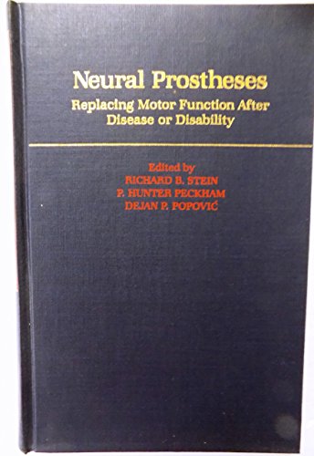 Beispielbild fr Neural prostheses : replacing motor function after disease or disability. zum Verkauf von Kloof Booksellers & Scientia Verlag