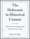 Imagen de archivo de The Holocaust in Historical Context. Volume 1: The Holocaust and Mass Death before the Modern Age. a la venta por Henry Hollander, Bookseller
