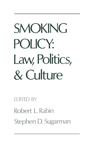 Stock image for Smoking Policy : Law, Politics, and Culture for sale by Better World Books: West