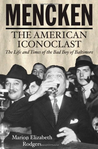 Imagen de archivo de Mencken : The American Iconoclast a la venta por Better World Books
