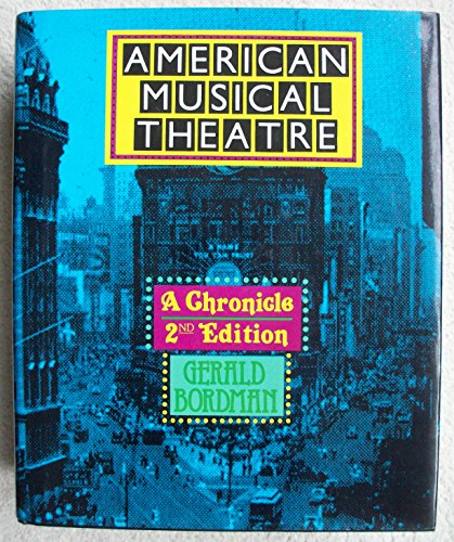 9780195072426: American Musical Theatre: A Chronicle