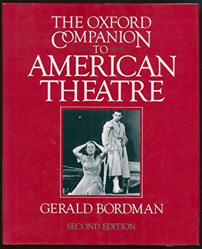 Imagen de archivo de The Oxford Companion to American Theatre a la venta por Better World Books: West