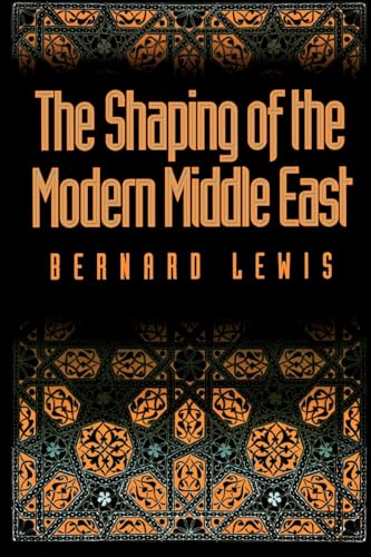 Imagen de archivo de The Shaping of the Modern Middle East a la venta por More Than Words