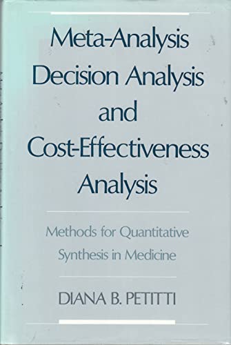 Beispielbild fr Meta-Analysis, Decision Analysis, and Cost-Effectiveness Analysis: Methods for Quantitative Synthesis in Medicine (Monographs in Epidemiology and Biostatistics, 24) zum Verkauf von Wonder Book