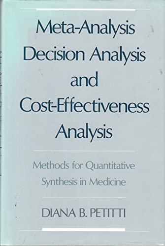 Stock image for Meta-Analysis, Decision Analysis, and Cost-Effectiveness Analysis: Methods for Quantitative Synthesis in Medicine (Monographs in Epidemiology and Biostatistics, 24) for sale by Wonder Book