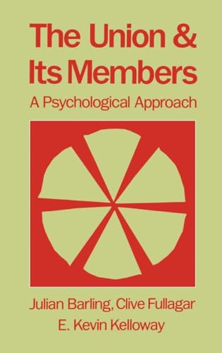 Imagen de archivo de The Union and Its Members : A Psychological Approach a la venta por Better World Books