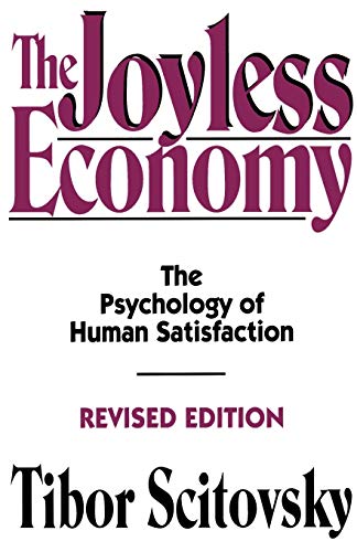 9780195073478: The Joyless Economy (Revised Edition): The Psychology of Human Satisfaction