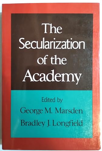 Stock image for Secularization of the Academy for sale by Shaker Mill Books