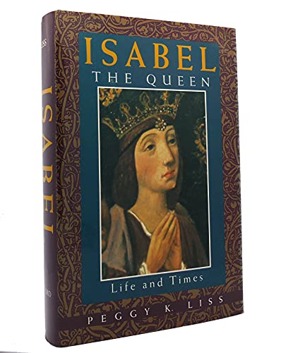 9780195073560: Isabel the Queen: Life and Times