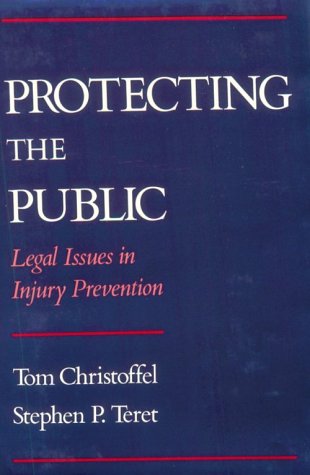 Stock image for Protecting the Public: Legal Issues in Injury Prevention for sale by Ergodebooks