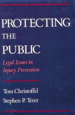 Protecting the Public; Legal Issues in Injury Prevention