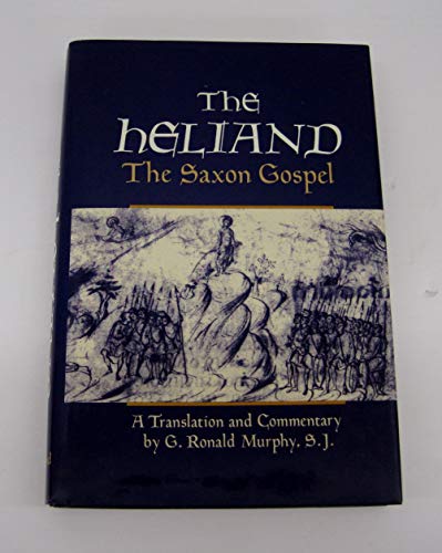 9780195073751: The Heliand: The Saxon Gospel [Lingua Inglese]