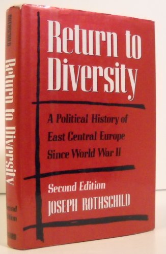 Imagen de archivo de Return to Diversity: A Political History of East Central Europe Since World War II a la venta por Half Price Books Inc.