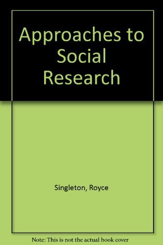 Imagen de archivo de Approaches to Social Research a la venta por Wonder Book