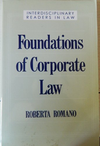 Beispielbild fr Foundations of Corporate Law (Interdisciplinary Readers in Law Series) zum Verkauf von Robinson Street Books, IOBA