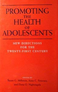 Stock image for Promoting the Health of Adolescents: New Directions for the Twenty-First Century for sale by Midtown Scholar Bookstore