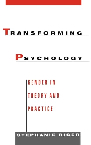 Transforming Psychology: Gender in Theory and Practice (9780195074666) by Riger, Stephanie