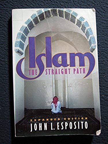 9780195074727: Islam: The Straight Path