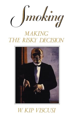Smoking: Making the Risky Decision (9780195074864) by Viscusi, W. Kip