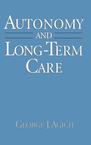 9780195074956: Autonomy and Long-Term Care